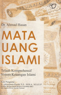 Mata uang islami: telaah komprehensif sistem keuangan islami.