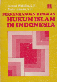 Pekembangan Ringkas Hukum Islam di Indonesia