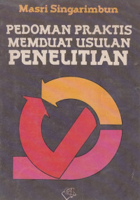 Pedoman Praktis Membuat Usulan Penelitian