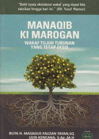 Manaqib KI Marogan; wakaf tujuh turunan yang tetap eksis.