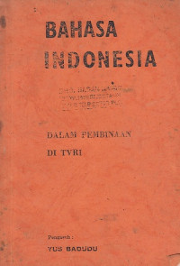Bahasa indonesia: dalam pembinaan di TVRI.
