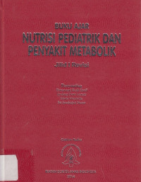 Buku Ajar Nutrisi Pediatrik dan Penyuakit Metabolik