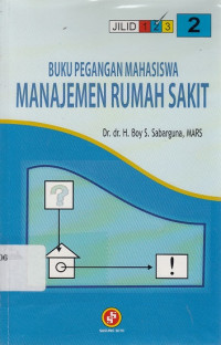 Buku Pegangan Mahasiswa Manajemen Rumah Sakit 2