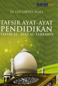 Tafsir Ayat-ayat Pendidikan : Tafsir Al-Ayat Al-Tarbawiy