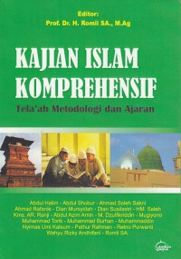 Kajian Islam Komprehensif : Tela'ah Metodologi dan Ajaran