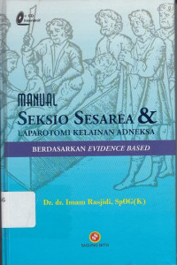 Manual Seksio Sesarea dan Laparotomi Kelainan Adneksa Berdasarkan Avidence Based