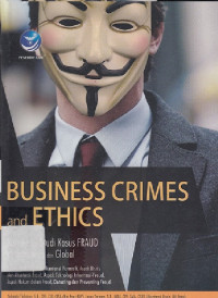 Busines Crimes And Ethics : Konsep dan Studi Kasus Fraud di Indonesia