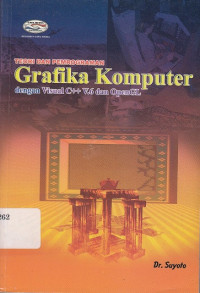 Teori dan Pemrograman : Grafika Komputer dengan Visual C++ V.6 dan OpenGL