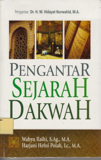 Pengantar Sejarah Dakwah