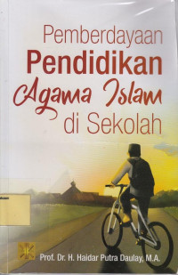 Pemberdayaan Pendidikan Agama Islam di Sekolah.--