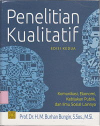 Penelitian kualitatif: komunikasi, ekonomi, kebijakan public dan ilmu sosial