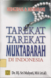 Mengenal dan Memahami Tarekat-Tarekat Muktabarah di Indonesia