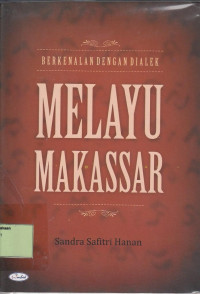 Berkenalan dengan dialek melayu Makassar