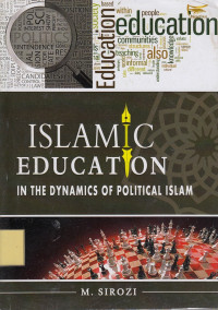 Islamic Education In The Dynamicof Political Islam.--