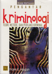 Pengantar Kriminologi: Teori, Metode dan Perilaku Kriminal