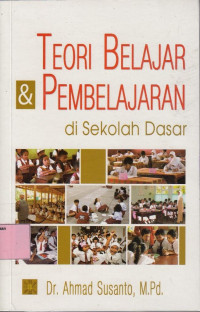 Teori Belajar dan Pembelajaran di Sekolah Dasar