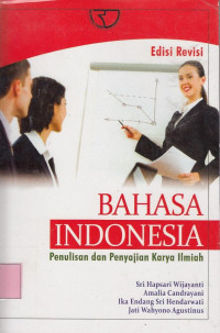 Bahasa Indonesia: penulisan dan penyajian karya ilmiah