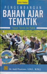 Pengembangan Bahan Ajar Tematik: Tinjauan Teoretis dan Praktik
