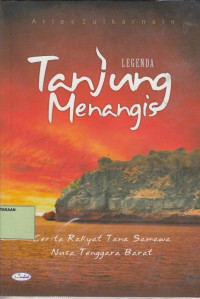 Legenda Tanjung Menangis: Cerita Rakyat Tana Samawa Nusa Tenggara Barat