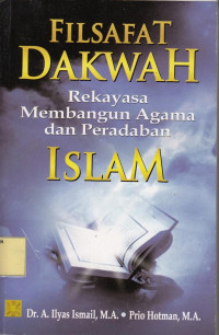 Filsafat Dakwah Rekayasa Membangun Agama dan Peradaban Islam