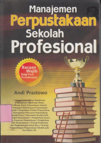 Manajemen Perpustakaan Sekolah Profesional.--