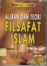 Aliran dan Teori Filsafat Islam.--