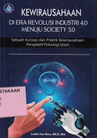 Kewirausahaan di Era Revolusi Industri 4.0 Menuju Society 5.0