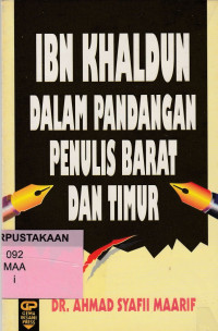 Ibn Khaldun Dalam Pandangan Penulis Barat Dan Timur.--