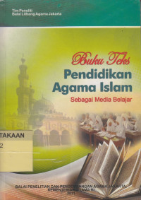 Buku Teks Pendidikan Agama Islam Sebagai Media Belajar