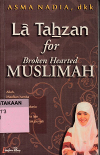 La tahzan for broken hearted muslimah.--