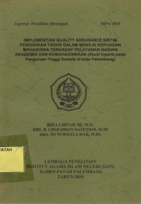 Implementasi Quality Assurance Sistim Pendidikan Tinggi Dalam Menilai Kepuasan Mahasiswa Terhadap Pelayanan Bagian Akademik Kemahasiswaan