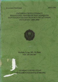 Information Literacy Mahasiswa Program Pasca Sarjana IAIN Raden Fatah Peserta Pelatihan Internet 2005-2006