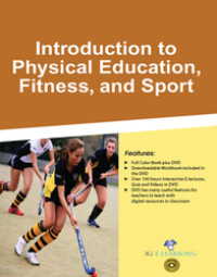 Introduction to Physical Education, Fitness, and Sport.--