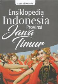 Ensiklopedia Indonesia Provinsi Jawa Timur