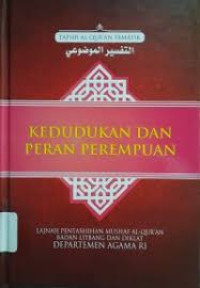 Kedudukan Peran Perempuan jilid 2 : Tafsir Al-Quran Tematik