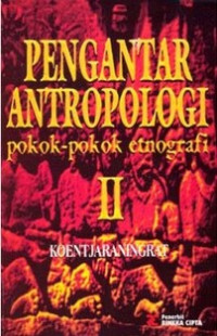 Pengantar Antropologi Pokok-pokok Etnografi