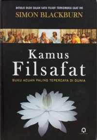 Kamus Filsafat: Buku Acuan Paling Terpecaya di Dunia