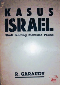 Kasus Israel: Studi tentang Zionisme Politik