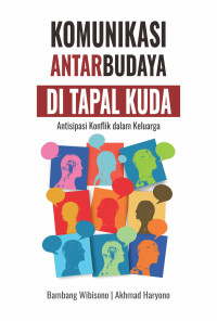 Komunikasi Antar Budaya di Tapal Kuda : Antisipasi Konflik dalam Keluarga
