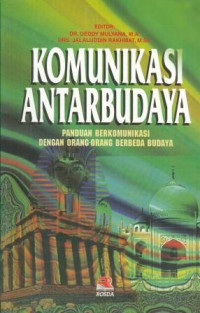 Komunikasi Antarbudaya: Panduan Berkomunikasi dengan Orang-orang Berbeda Budaya