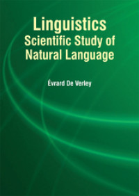 Linguistics; Scientific Study of Natural Language. (EBOOK)