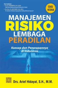 Manajemen Risiko Lembaga Peradilan : Konsep dan Penerapannya di Indonesia