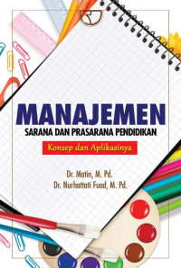 Manajemen Sarana dan Prasarana Pendidikan: Konsep dan Aplikasinya