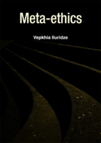 Meta-ethics. (EBOOK)