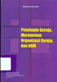 Pemimpin Gereja Moratorium Organisasi Gereja dan HAM
