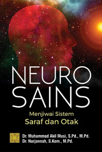 Neuro Sains : Menjiwai Sistem Saraf dan Otak