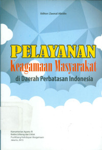Pelayanan Keagamaan Masyarakat di Daerah Perbatasan Indonesia