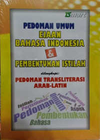 Pedoman Ejaan Bahasa Indonesia dan Pembentukan Istilah: Pedoman Transliterasi Arab-Latin