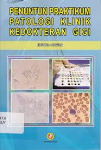 Penuntun Praktikum Patologi Klinik Kedokteran Gigi