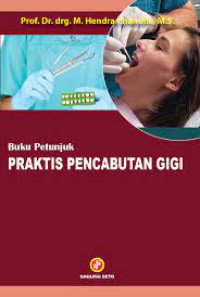 Buku Petunjuk Praktis Pencabutan Gigi
